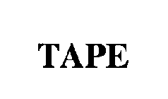 TAPE