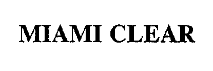 MIAMI CLEAR