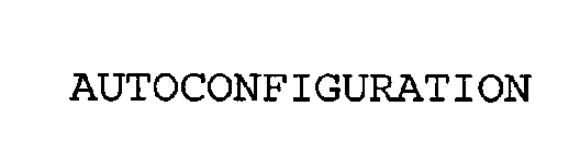 AUTOCONFIGURATION