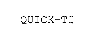 QUICK-TI