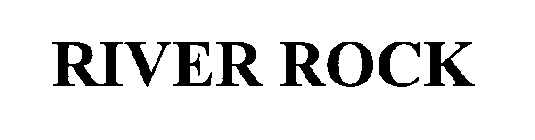 RIVER ROCK