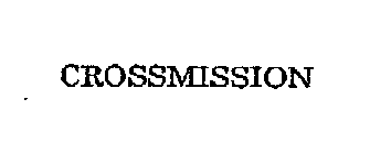 CROSSMISSION