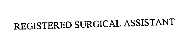 REGISTERED SURGICAL ASSISTANT