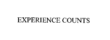 EXPERIENCE COUNTS
