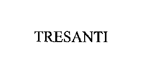 TRESANTI