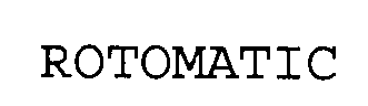 ROTOMATIC