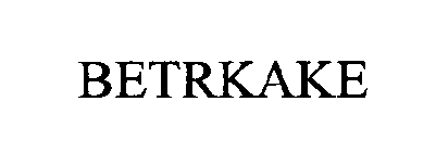 BETRKAKE