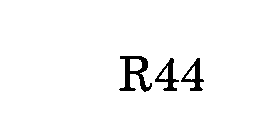R44