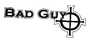 BAD GUY