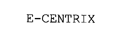 E-CENTRIX