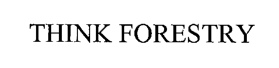 THINK FORESTRY