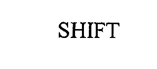 SHIFT