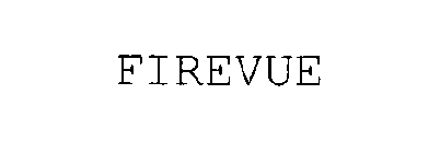 FIREVUE