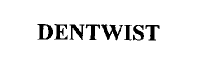 DENTWIST