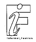 IF INFORMAL_FASHION