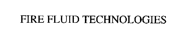 FIRE FLUID TECHNOLOGIES