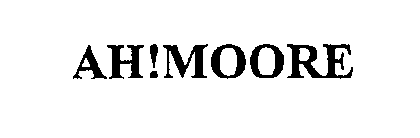 AH!MOORE