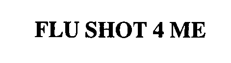 FLU SHOT 4 ME