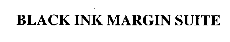 BLACK INK MARGIN SUITE