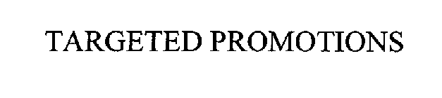 TARGETED PROMOTIONS