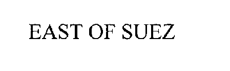 EAST OF SUEZ