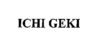ICHI GEKI