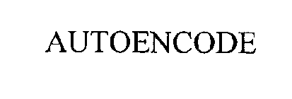 AUTOENCODE