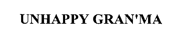 UNHAPPY GRAN'MA