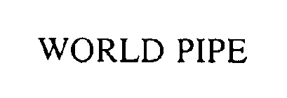 WORLD PIPE