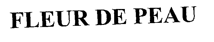 FLEUR DE PEAU