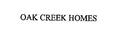 OAK CREEK HOMES