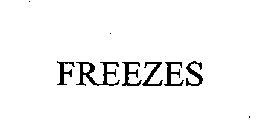 FREEZES