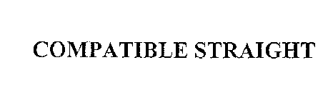 COMPATIBLE STRAIGHT