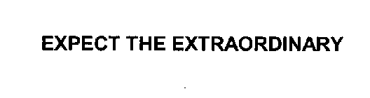 EXPECT THE EXTRAORDINARY