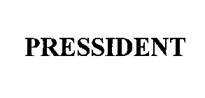 PRESSIDENT