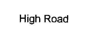 HIGH ROAD