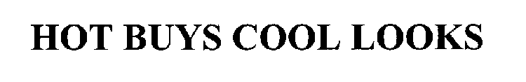 HOT BUYS COOL LOOKS