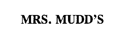 MRS. MUDD'S