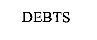 DEBTS