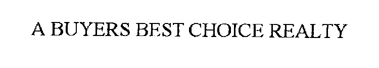 A BUYER'S BEST CHOICE REALTY