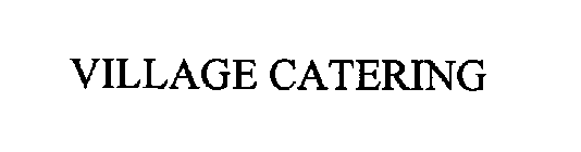 VILLAGE CATERING
