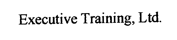 EXECUTIVE TRAINING LTD.