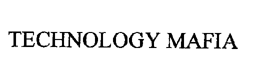 TECHNOLOGY MAFIA