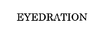 EYEDRATION