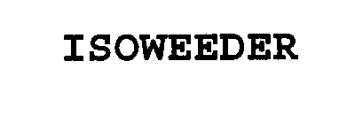 ISOWEEDER