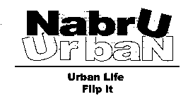 NABRU URBAN URBAN LIFE FLIP IT