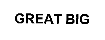 GREAT BIG