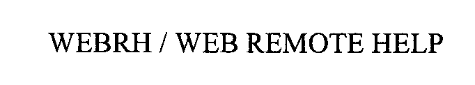 WEBRH / WEB REMOTE HELP