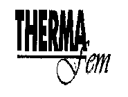 THERMA FEM