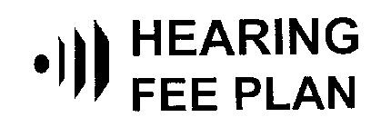 HEARING FEE PLAN